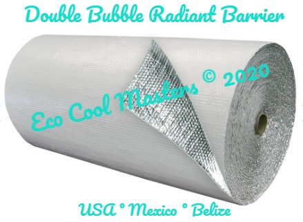 Save on your energy bill by installing the Eco Cool Masters Double Radiant Barrier.  97% reflective and 3% emissive!